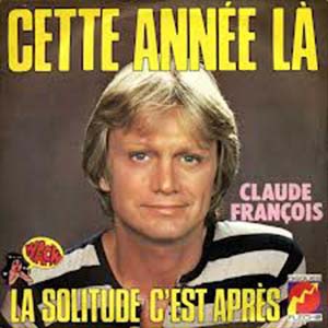 Claude François — Cette année là