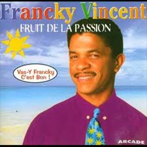 Francky Vincent — Fruit de la passion