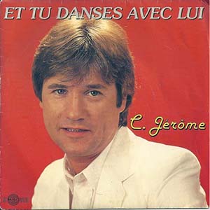 C jérome — Et tu danses avec lui