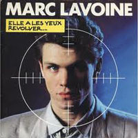 Marc Lavoine — Elle a les yeux revolver