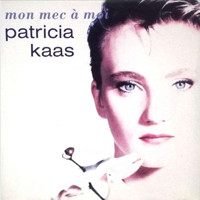Patricia Kaas — Mon mec à moi