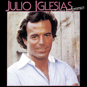 Julio Iglesias — Vous les femmes