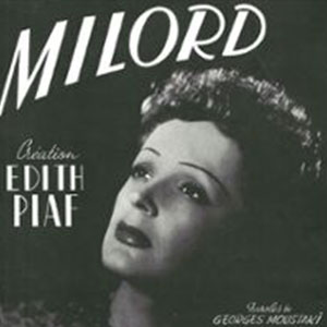 Edith Piaf — Milord