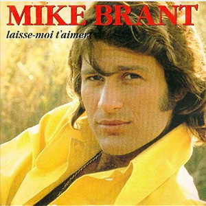 Mike Brant — Laisse moi t'aimer