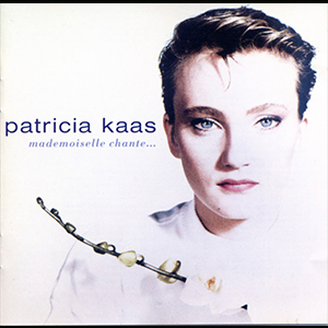 Patricia Kaas — Mademoiselle chante le blues