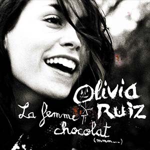 Olivia Ruiz — La femme chocolat