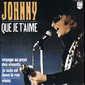 Johnny Hallyday — Que je t'aime