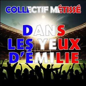 Collectif Métissé — Dans les yeux d'Emilie