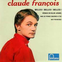 Claude François — belles belles belles
