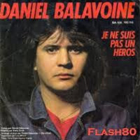 Daniel Balavoine — je ne suis pas un héro
