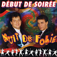 Début de soirée — nuit de folie