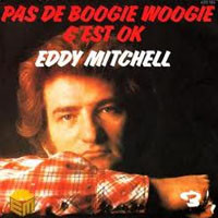 Eddy Mitchel — pas de boogie woggie
