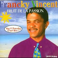 Francky Vincent — fruit de la passion