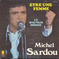 Michel Sardou — Etre une femme 