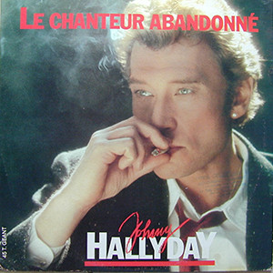 Johnny Hallyday — Le chanteur abandonné