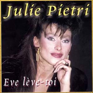 Julie Pietri — Eve lève toi