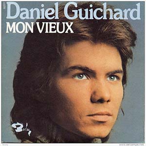 Daniel Guichard — Mon vieux