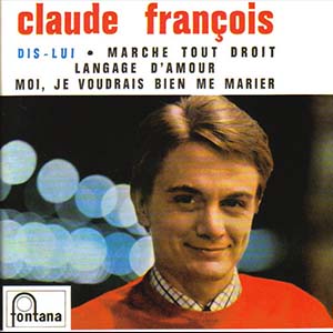 Claude François — Marche tout droit