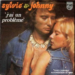 Sylvie Vartan & Johnny Hallyday — J'ai un problème
