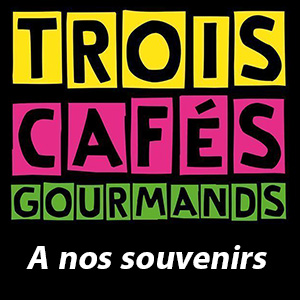 Trois cafés gourmands — A nos souvenirs