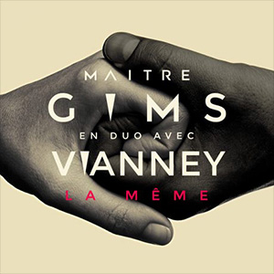 Gims & Vianney — La même