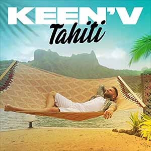 Keen'v — Tahiti