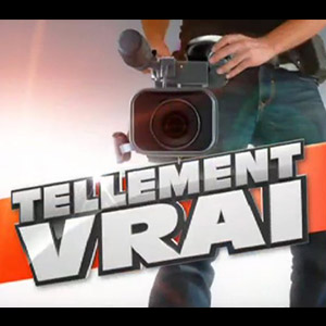Tellement vrai