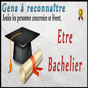 Gens à reconnaître — Avoir la bach