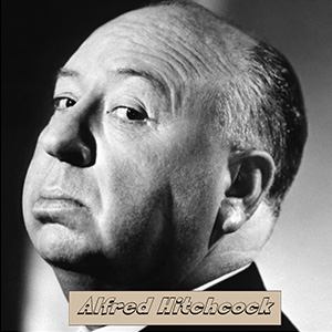 Alfred Hitchcock